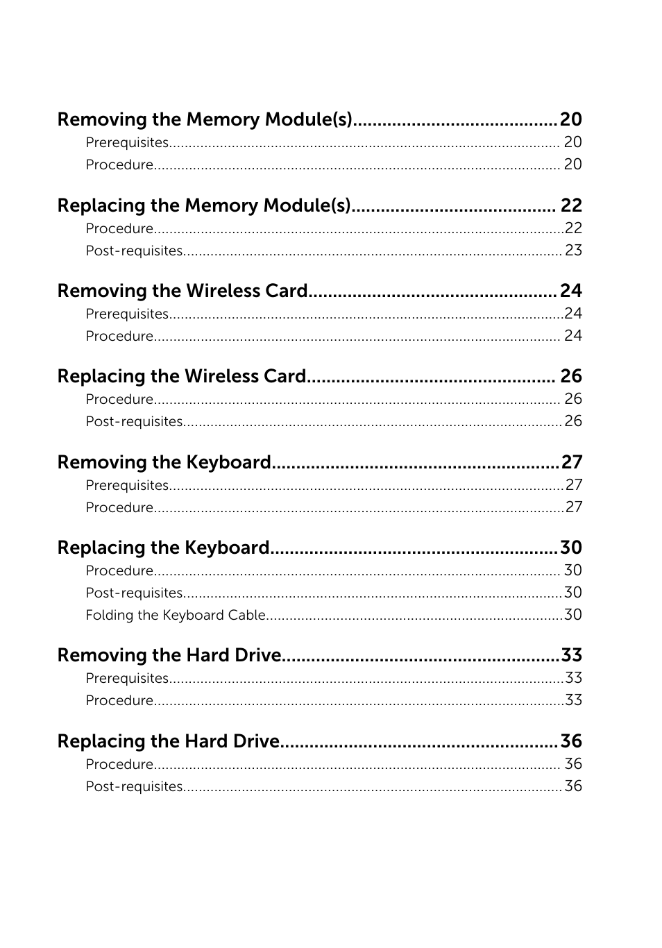 Removing the wireless card, Replacing the wireless card, Removing the keyboard | Replacing the keyboard, Removing the hard drive, Replacing the hard drive | Dell Inspiron 14 (3443, Early 2015) User Manual | Page 4 / 88