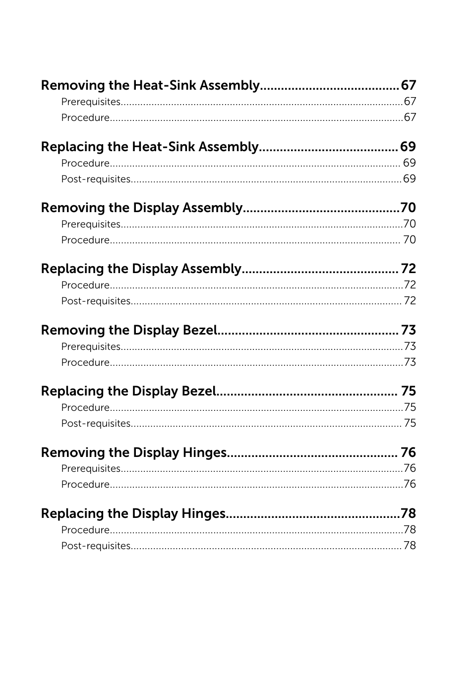 Removing the heat-sink assembly, Replacing the heat-sink assembly, Removing the display assembly | Replacing the display assembly, Removing the display bezel, Replacing the display bezel, Removing the display hinges, Replacing the display hinges | Dell Inspiron 14 (3443, Early 2015) User Manual | Page 7 / 88