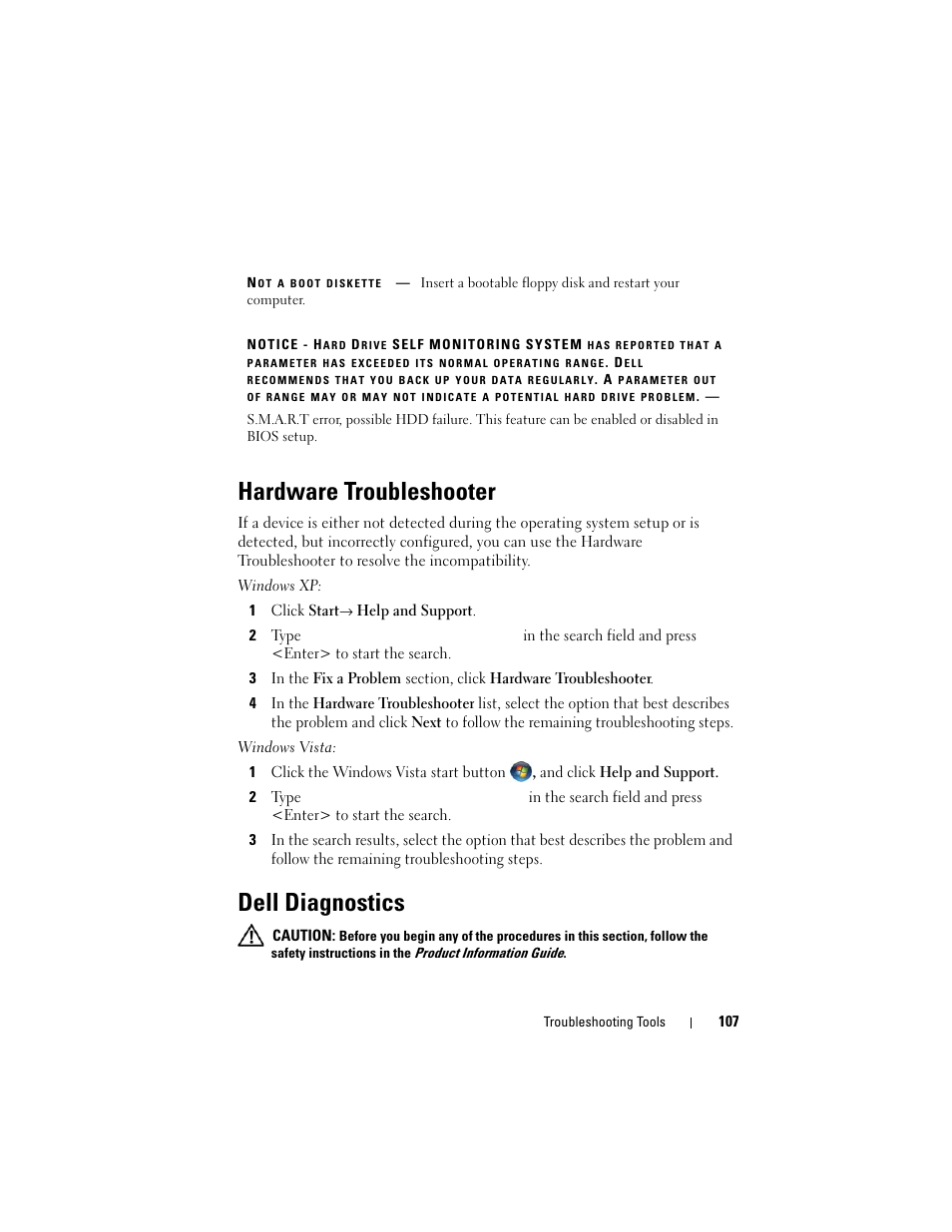 Hardware troubleshooter, Dell diagnostics, The cause (see "dell diagnostics" on | Dell Precision T3400 (Late 2007) User Manual | Page 107 / 290