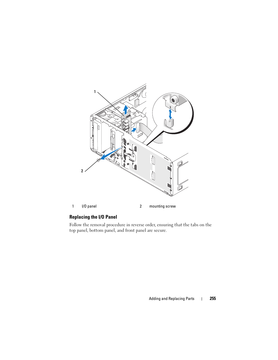 Replacing the i/o panel | Dell Precision T3400 (Late 2007) User Manual | Page 255 / 290