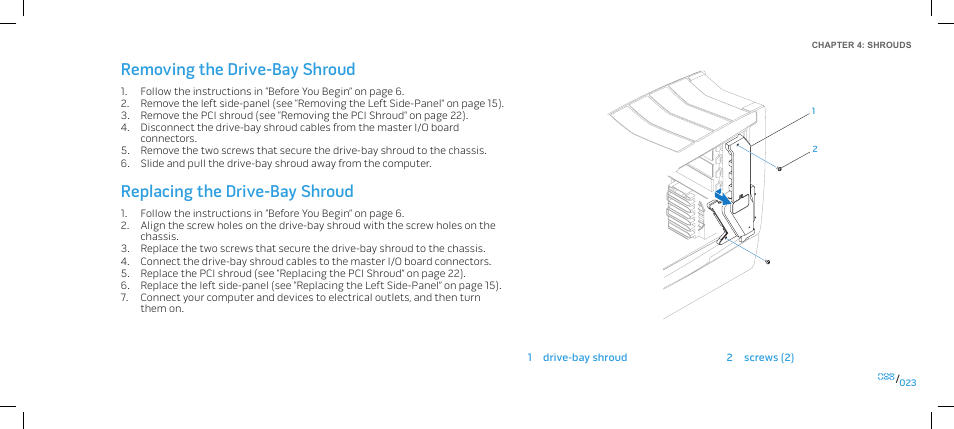 Removing the drive-bay shroud, Replacing the drive-bay shroud | Dell Alienware Area-51 ALX (Late 2009) User Manual | Page 23 / 103