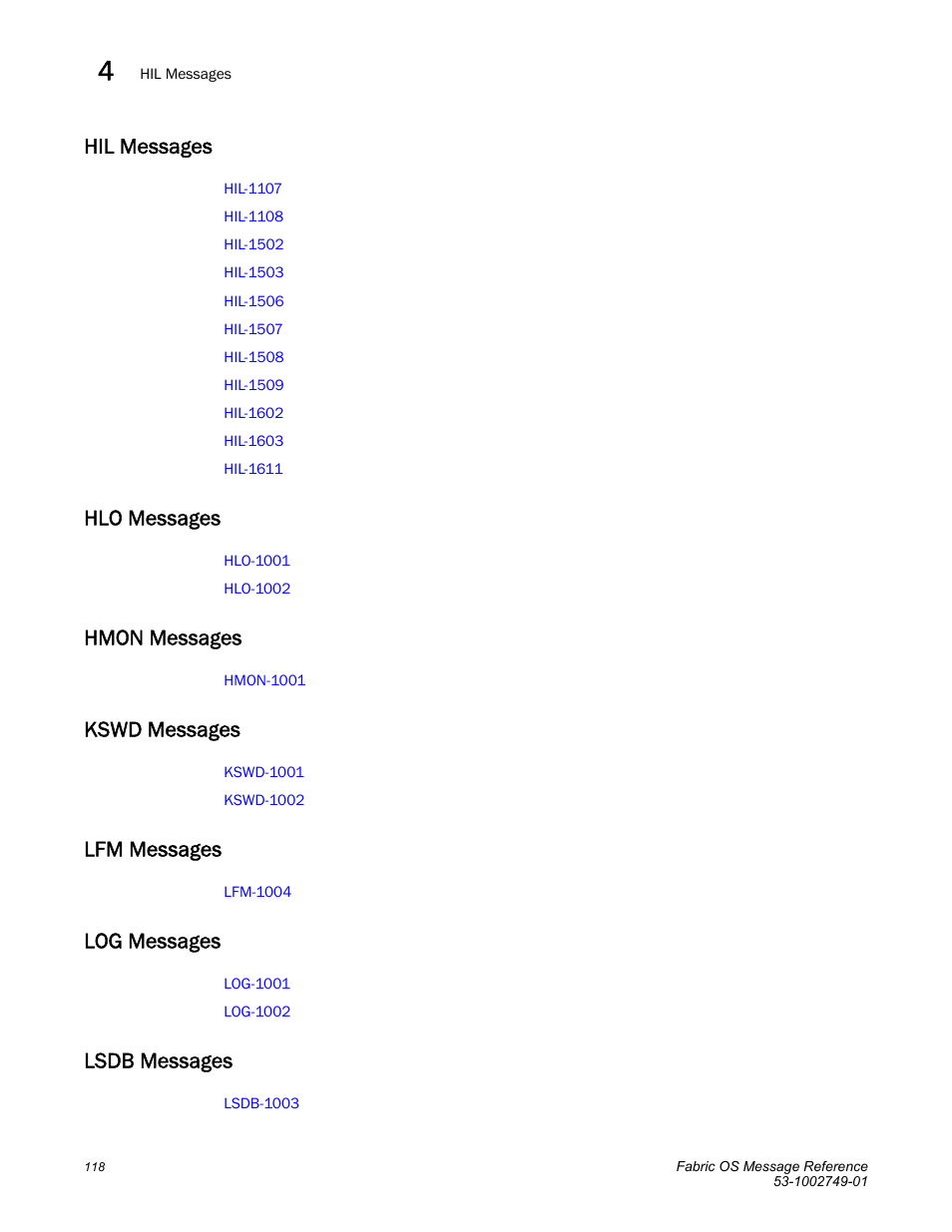 Hil messages, Hlo messages, Hmon messages | Kswd messages, Lfm messages, Log messages, Lsdb messages | Dell POWEREDGE M1000E User Manual | Page 140 / 934