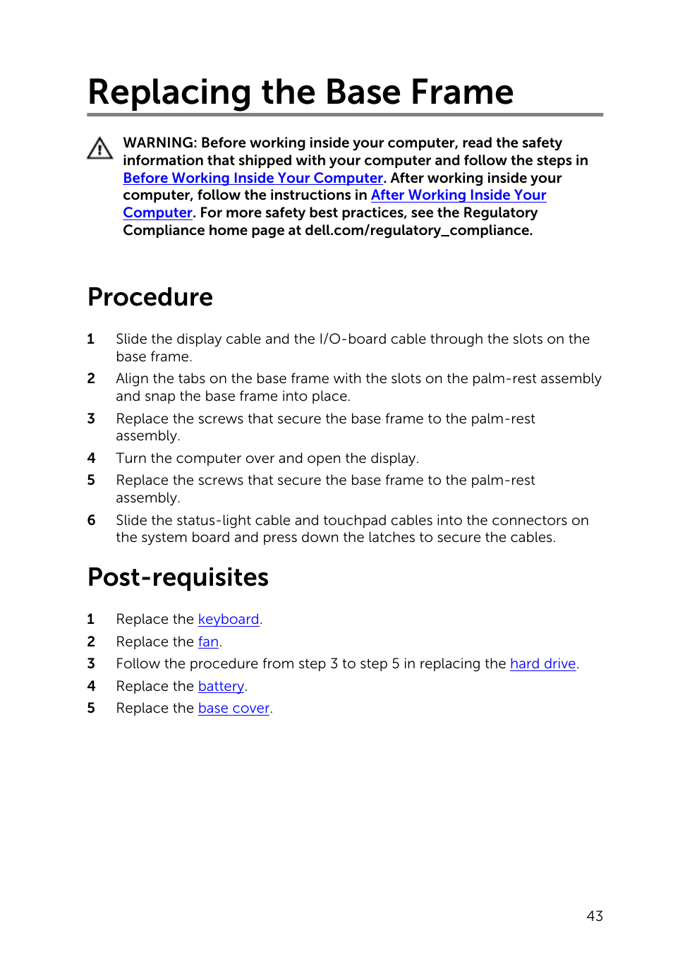 Replacing the base frame, Procedure, Post-requisites | Dell Inspiron 15 (5543, Early 2015) User Manual | Page 43 / 93