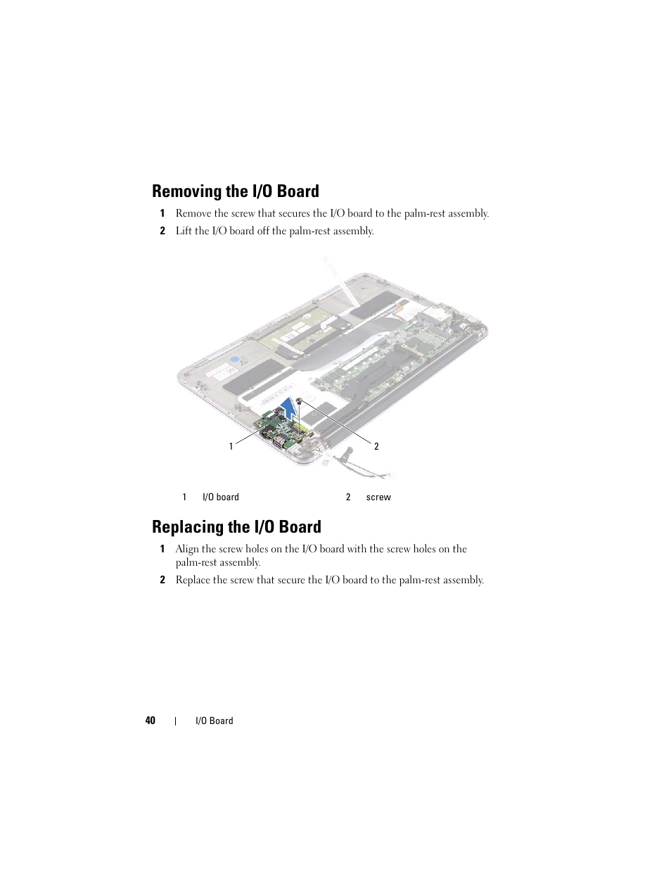 Removing the i/o board, Replacing the i/o board | Dell XPS 13 (L322X, Early 2013) User Manual | Page 40 / 74