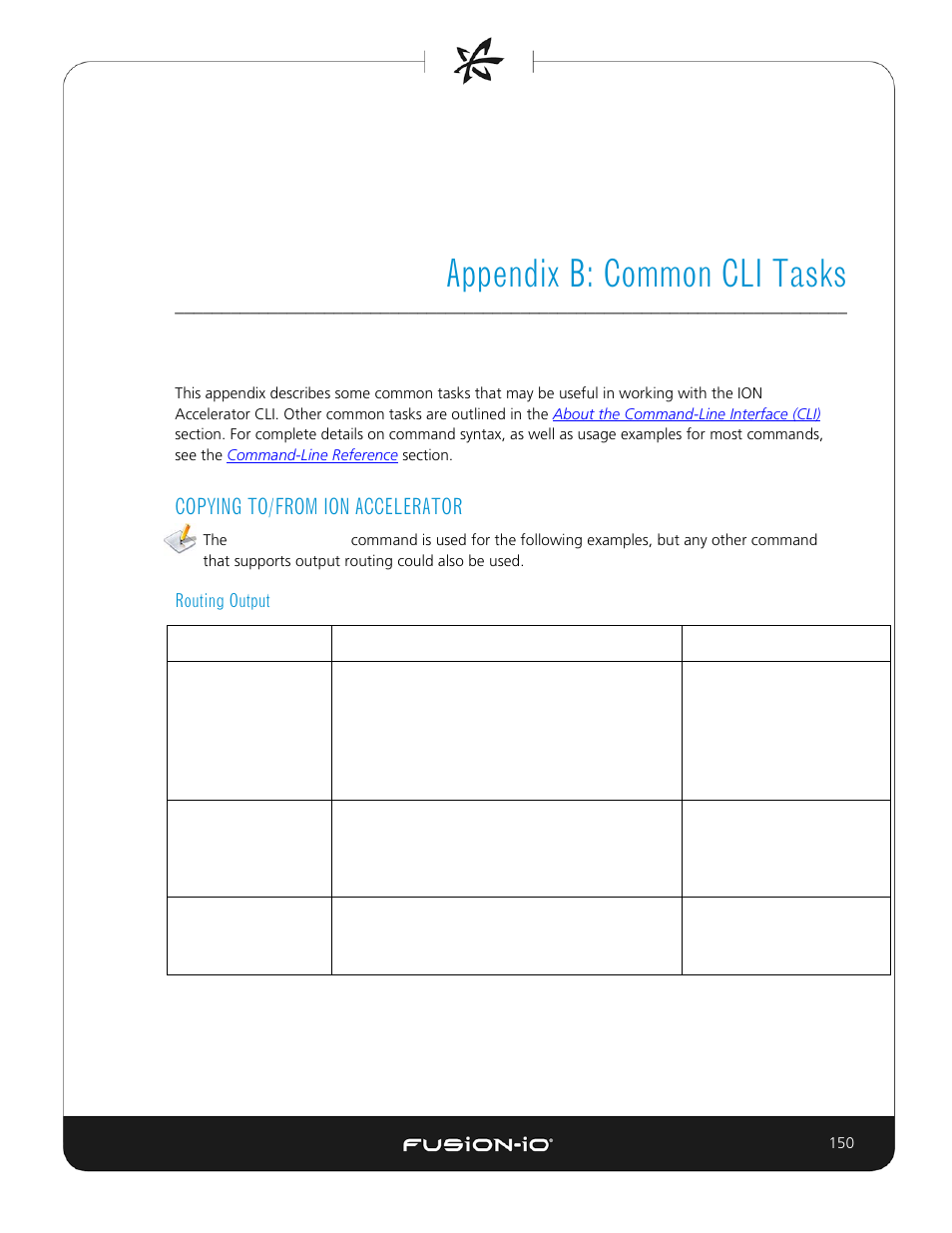 Appendix b: common cli tasks, Copying to/from ion accelerator, Routing output | Dell Acceleration Appliances for Databases User Manual | Page 150 / 156