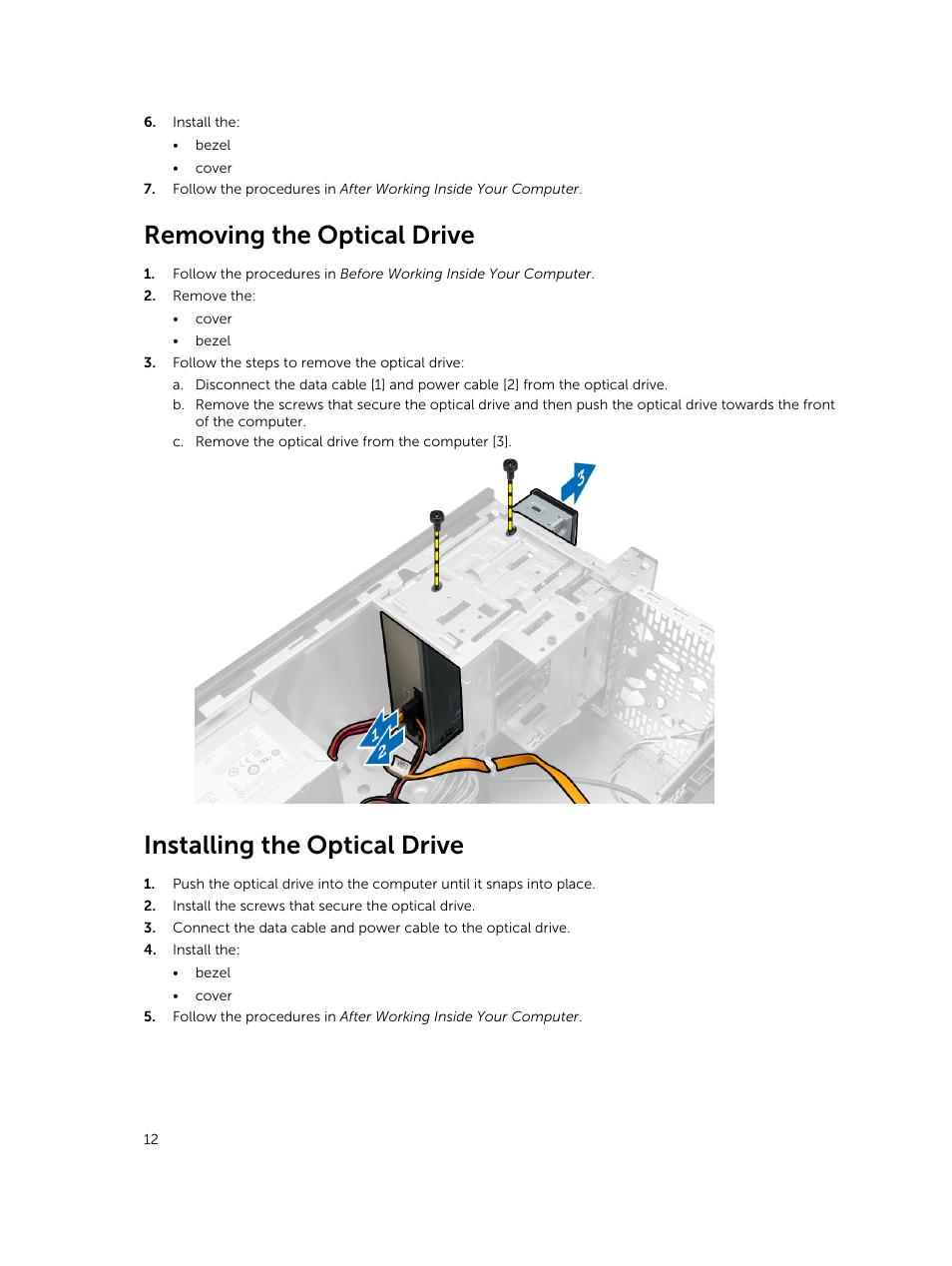 Removing the optical drive, Installing the optical drive | Dell Vostro 3900 Mini Tower (Late 2013) User Manual | Page 12 / 38