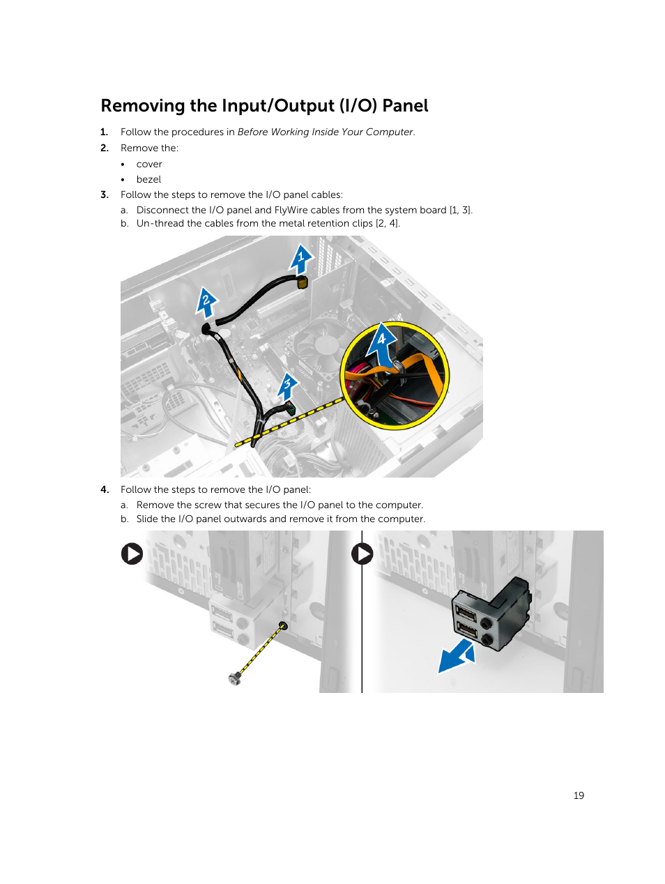 Removing the input/output (i/o) panel | Dell Vostro 3900 Mini Tower (Late 2013) User Manual | Page 19 / 38