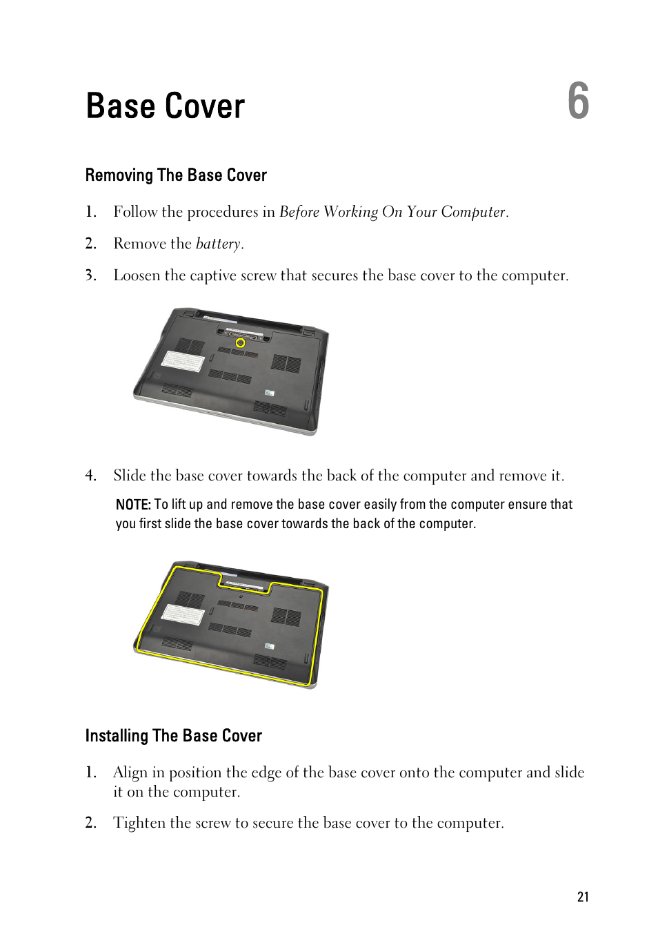 Base cover, Removing the base cover, Installing the base cover | 6 base cover | Dell Latitude E6220 (Mid 2011) User Manual | Page 21 / 114