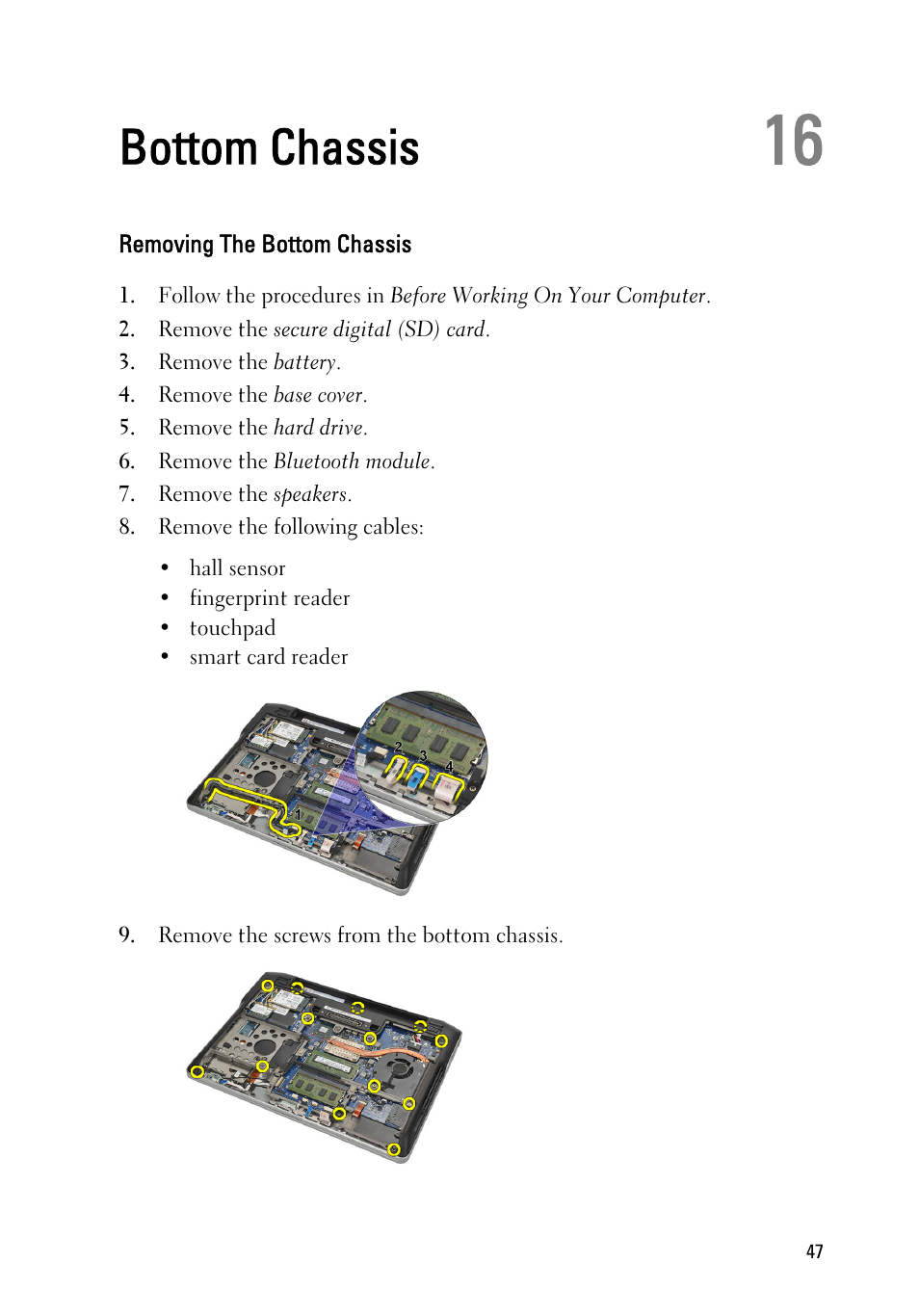 Bottom chassis, Removing the bottom chassis, 16 bottom chassis | Dell Latitude E6220 (Mid 2011) User Manual | Page 47 / 114