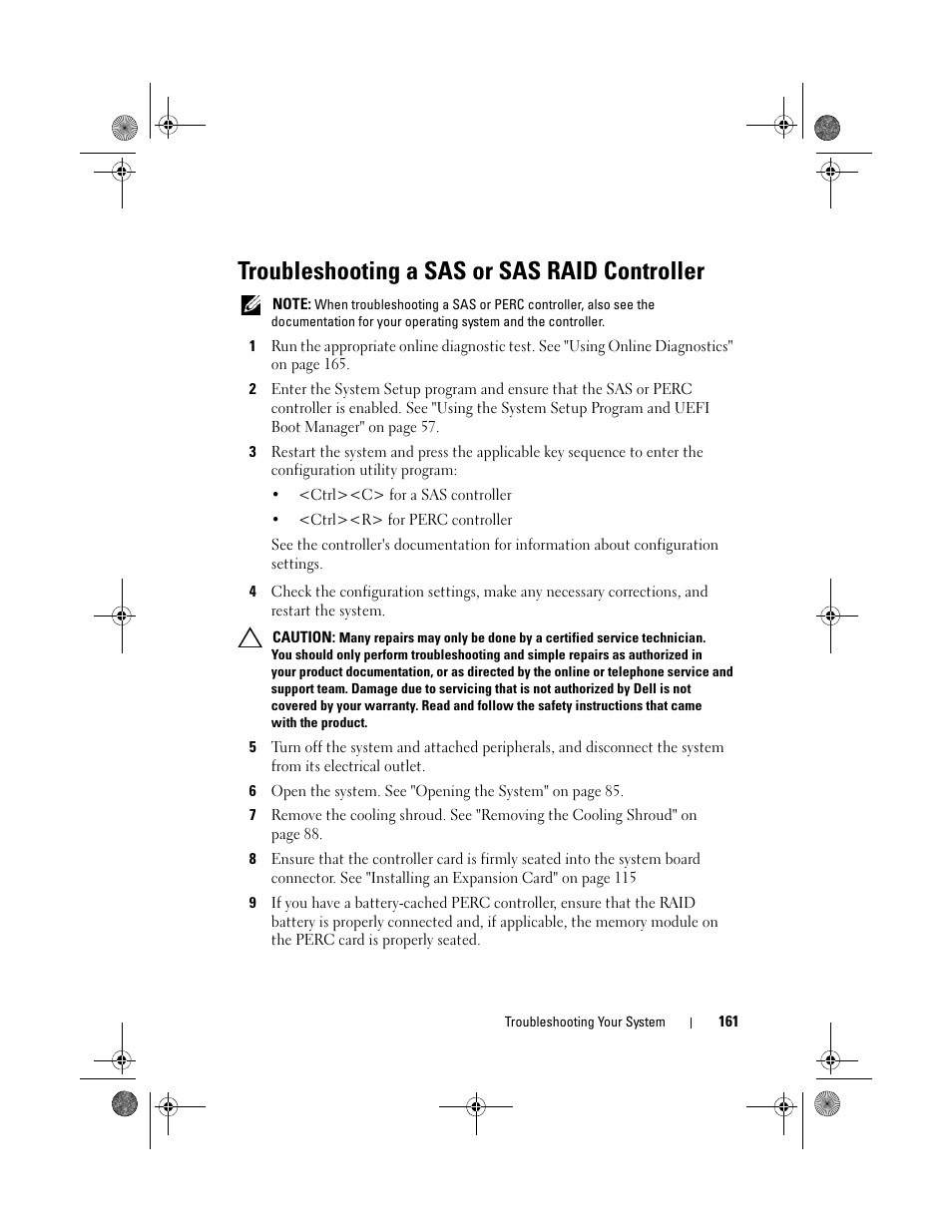 Troubleshooting a sas or sas raid controller | Dell PowerEdge T310 User Manual | Page 161 / 194