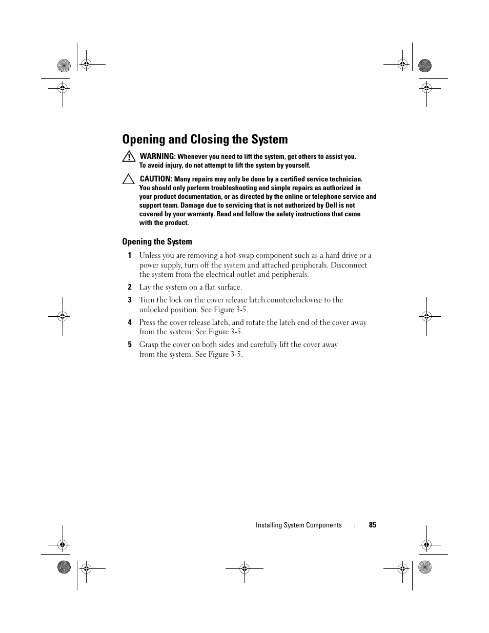 Opening and closing the system, Opening the system | Dell PowerEdge T310 User Manual | Page 85 / 194