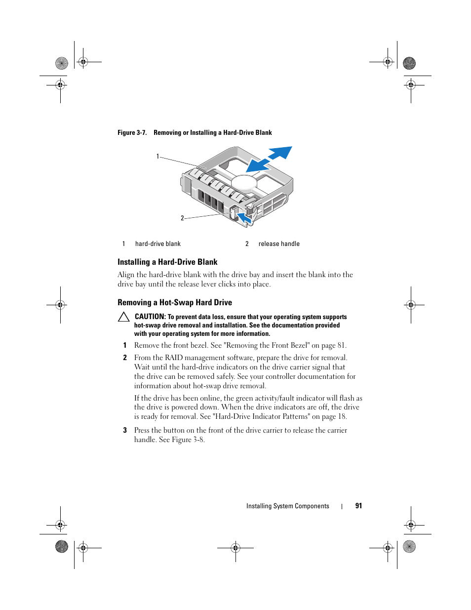 Installing a hard-drive blank, Removing a hot-swap hard drive, See figure 3-7 | Dell PowerEdge T310 User Manual | Page 91 / 194