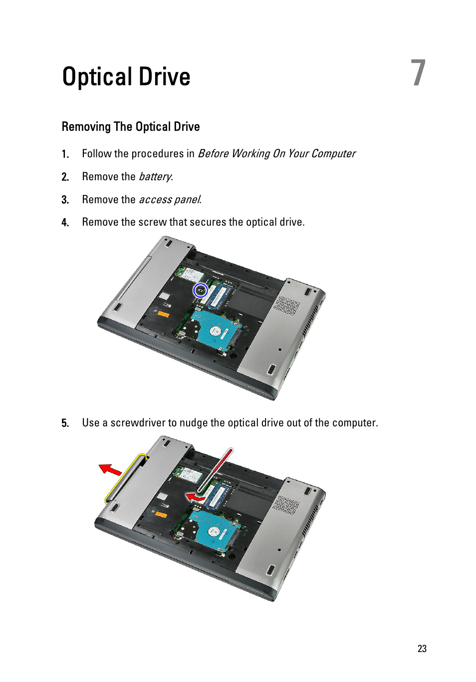 Optical drive, Removing the optical drive, 7 optical drive | Dell Vostro 3555 (Mid 2011) User Manual | Page 23 / 116