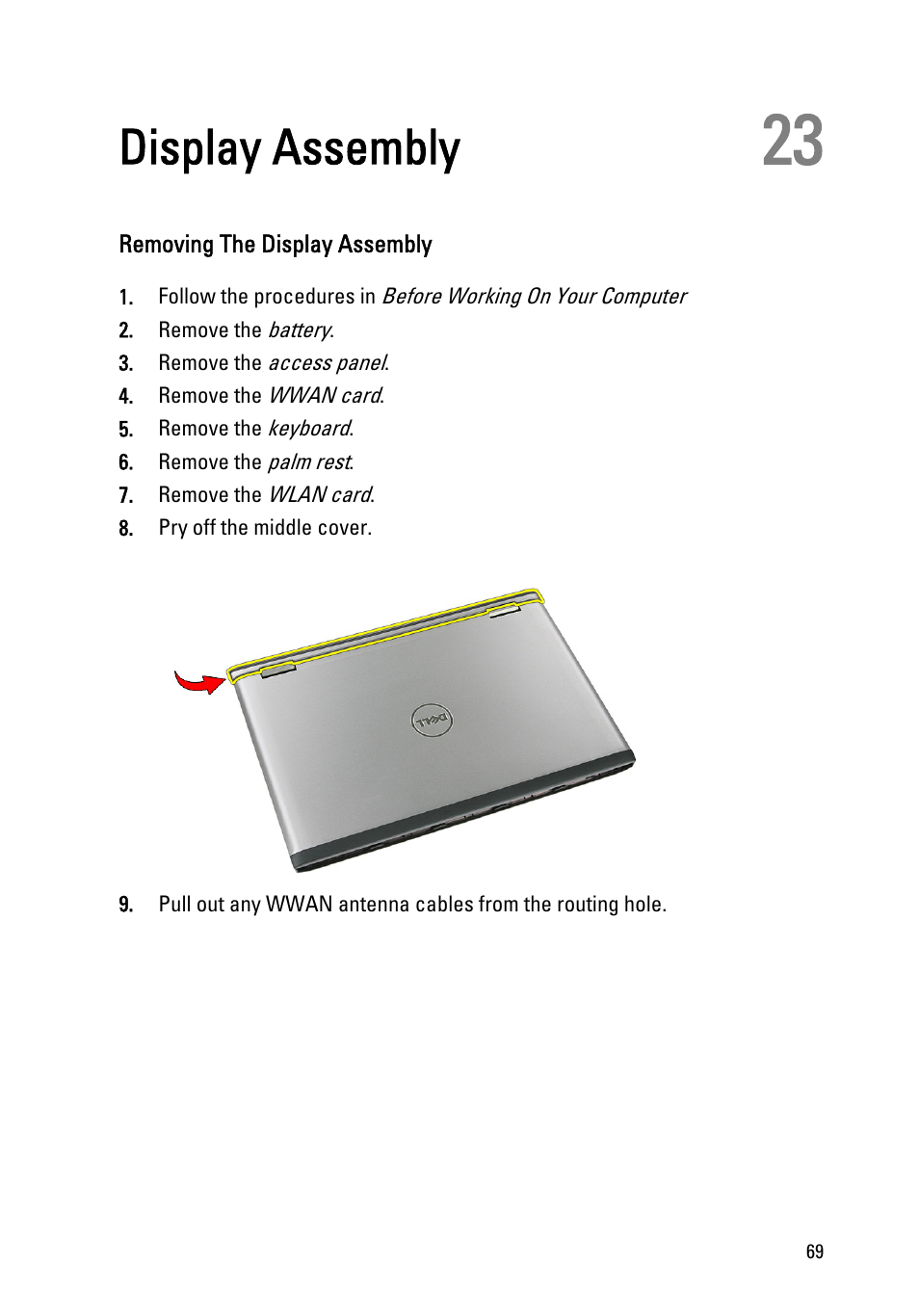 Display assembly, Removing the display assembly, 23 display assembly | Remove the | Dell Vostro 3555 (Mid 2011) User Manual | Page 69 / 116