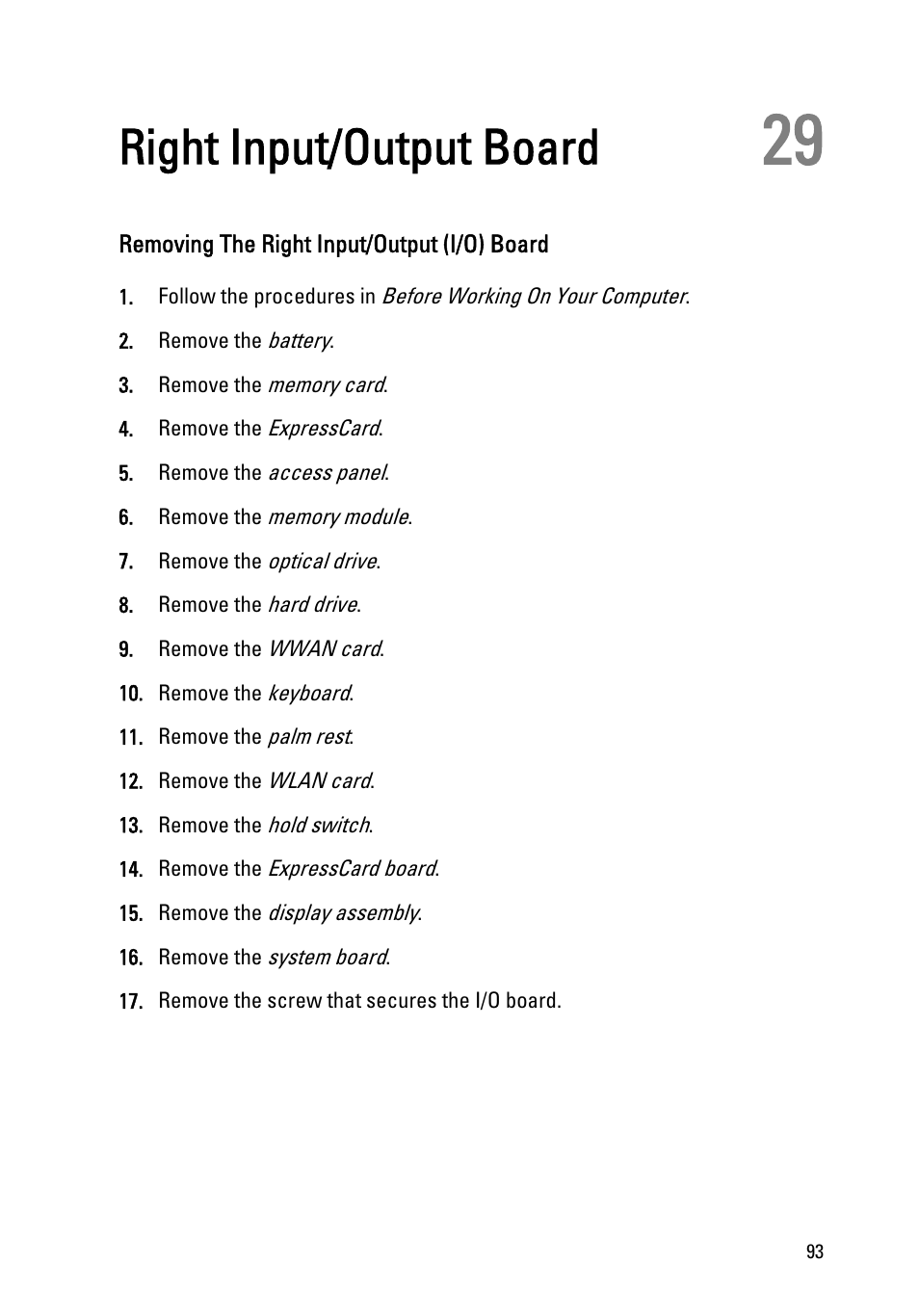 Right input/output board, Removing the right input/output (i/o) board, 29 right input/output board | Dell Vostro 3555 (Mid 2011) User Manual | Page 93 / 116