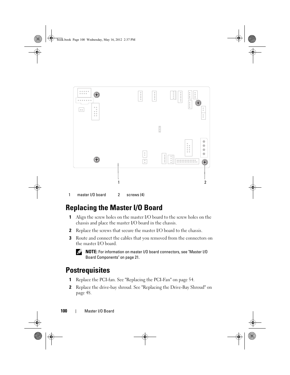Replacing the master i/o board, Postrequisites | Dell Alienware Aurora R4 (Late 2011) User Manual | Page 100 / 162