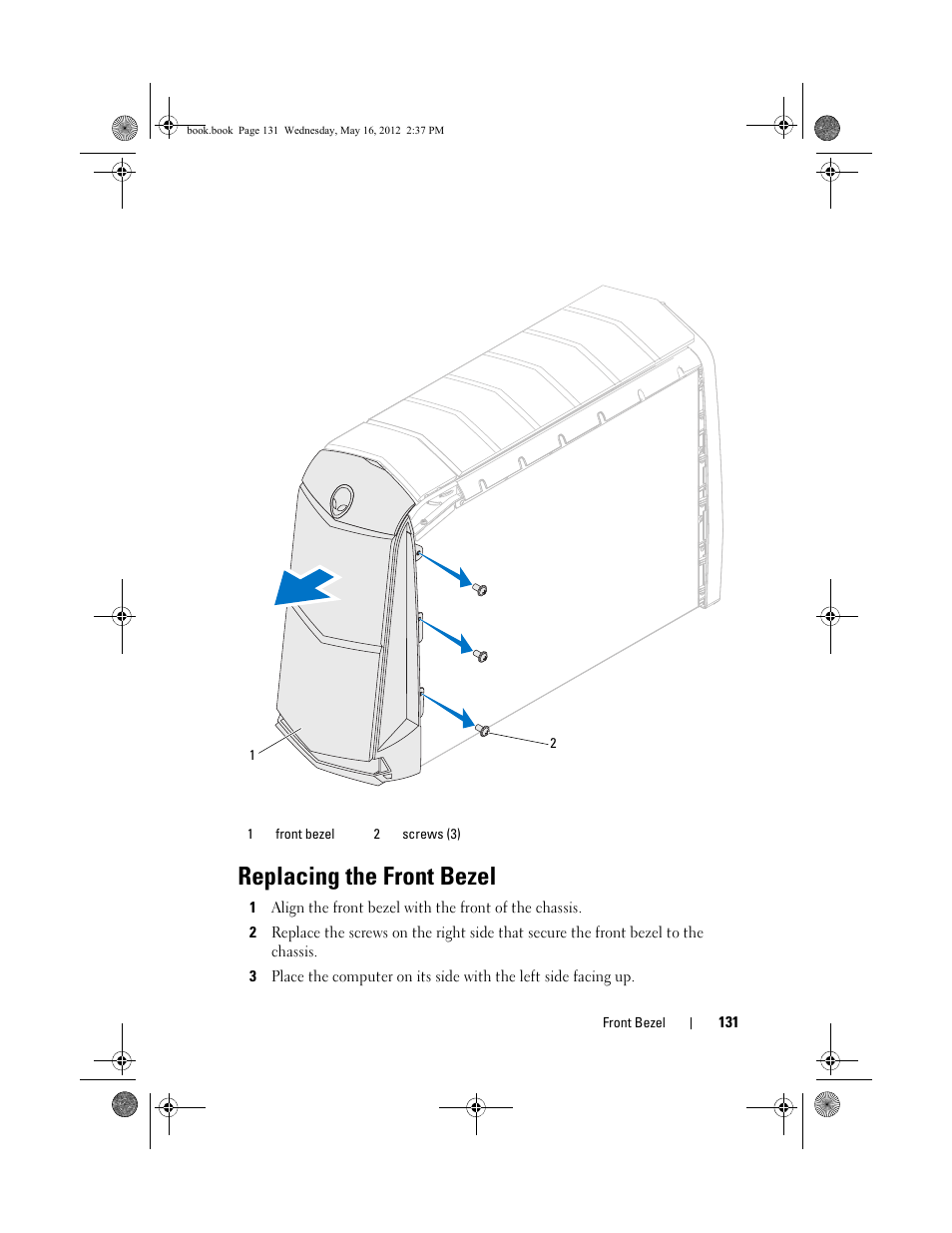 Replacing the front bezel | Dell Alienware Aurora R4 (Late 2011) User Manual | Page 131 / 162