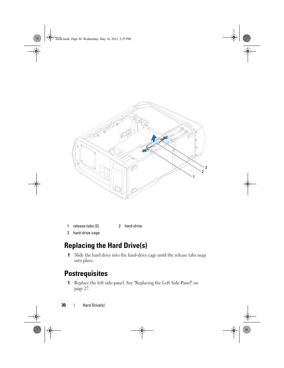 Replacing the hard drive(s), Postrequisites | Dell Alienware Aurora R4 (Late 2011) User Manual | Page 30 / 162