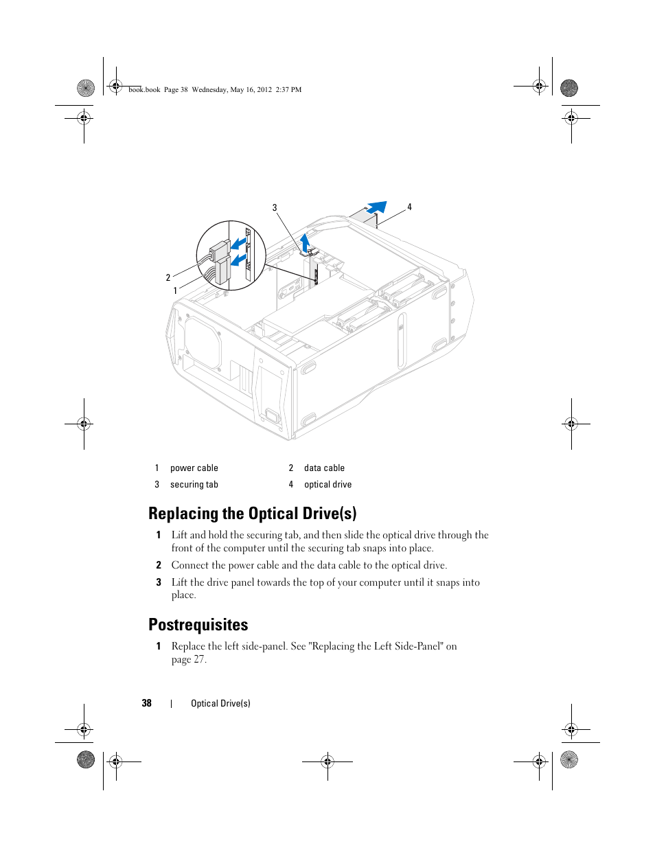 Replacing the optical drive(s), Postrequisites | Dell Alienware Aurora R4 (Late 2011) User Manual | Page 38 / 162