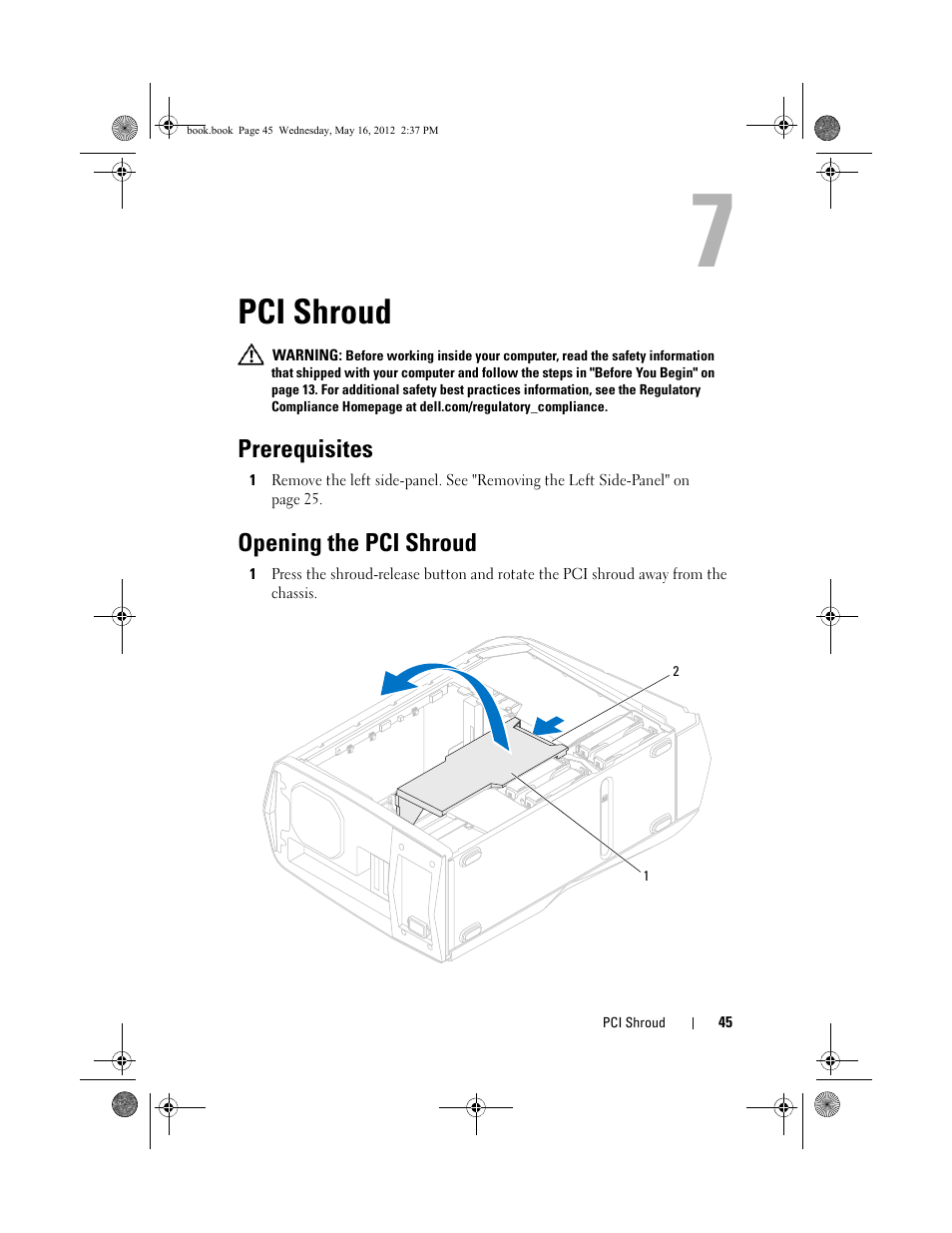Pci shroud, Prerequisites, Opening the pci shroud | Dell Alienware Aurora R4 (Late 2011) User Manual | Page 45 / 162