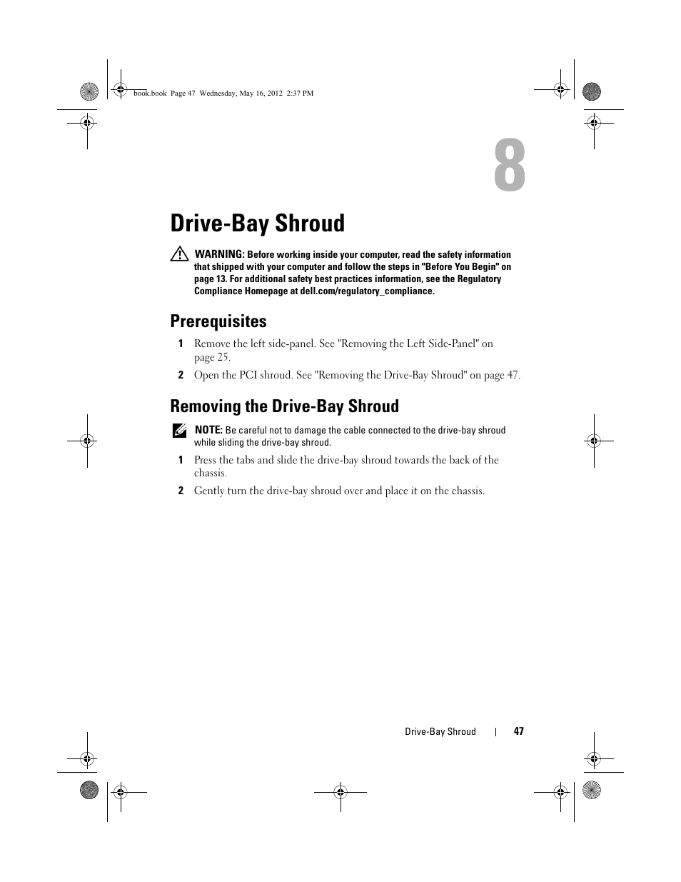 Drive-bay shroud, Prerequisites, Removing the drive-bay shroud | E "removing the drive-bay shroud" on | Dell Alienware Aurora R4 (Late 2011) User Manual | Page 47 / 162