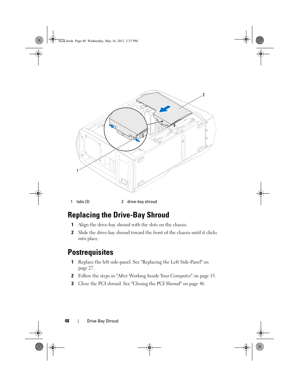 Replacing the drive-bay shroud, Postrequisites | Dell Alienware Aurora R4 (Late 2011) User Manual | Page 48 / 162