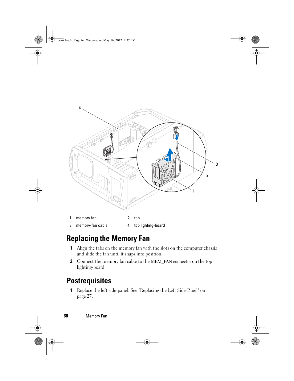 Replacing the memory fan, Postrequisites | Dell Alienware Aurora R4 (Late 2011) User Manual | Page 68 / 162