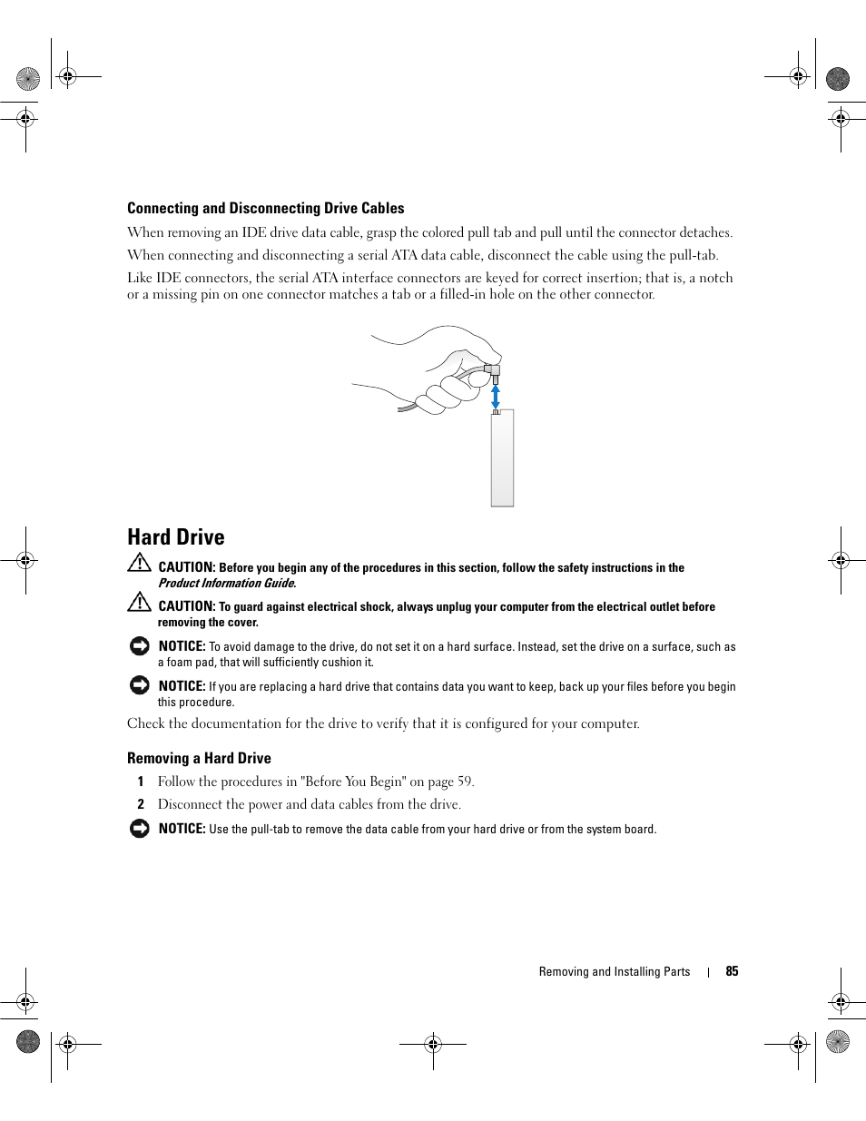 Connecting and disconnecting drive cables, Hard drive, Removing a hard drive | Ced (see "hard drive | Dell Dimension 5150/E510 User Manual | Page 85 / 142