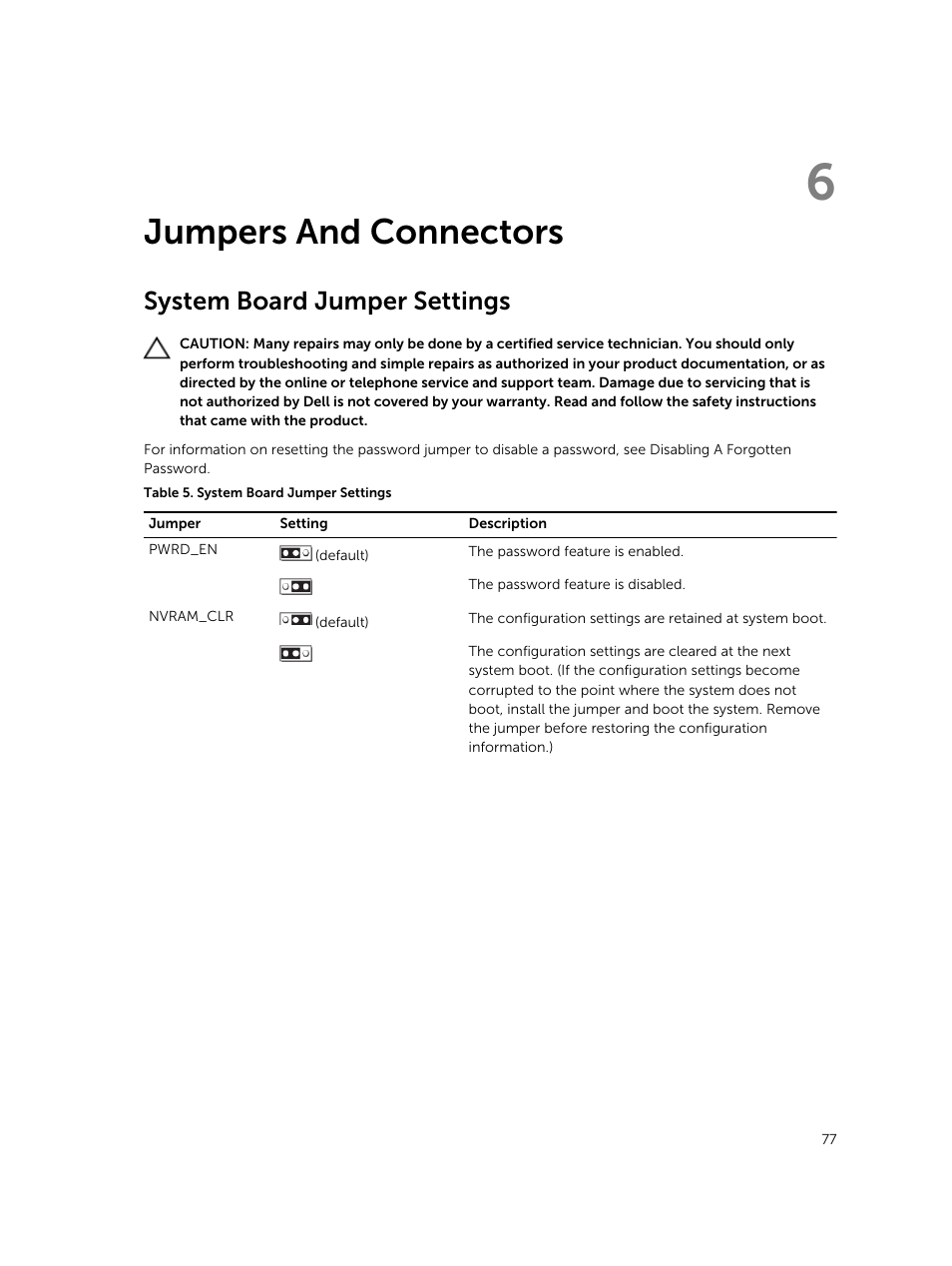 Jumpers and connectors, System board jumper settings, 6 jumpers and connectors | Dell PowerEdge VRTX User Manual | Page 77 / 159