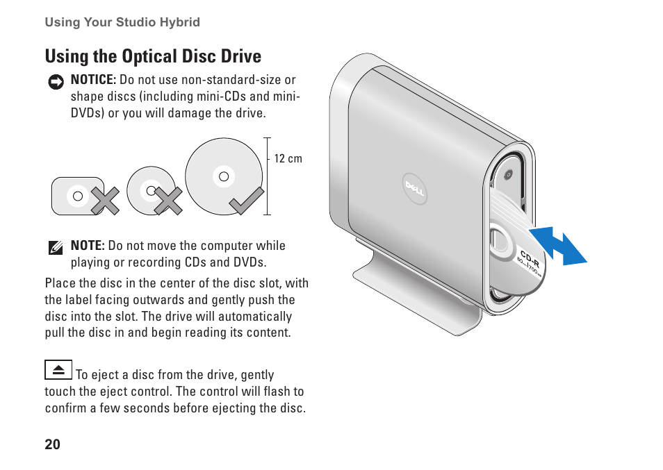 Using the optical disc drive | Dell Studio Hybrid D140G (Mid 2008) User Manual | Page 22 / 64