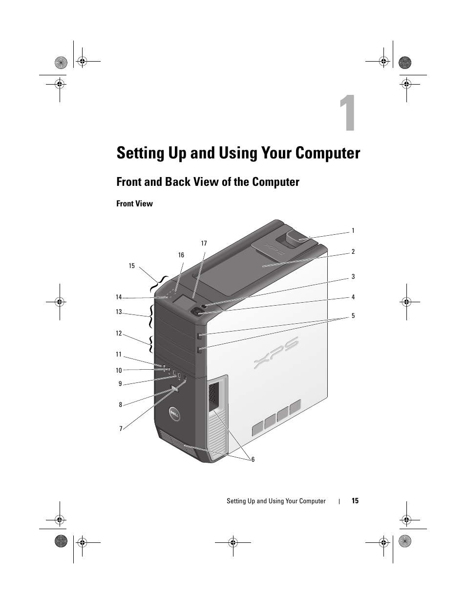 Setting up and using your computer, Front and back view of the computer | Dell XPS 420 (Late 2007) User Manual | Page 15 / 226