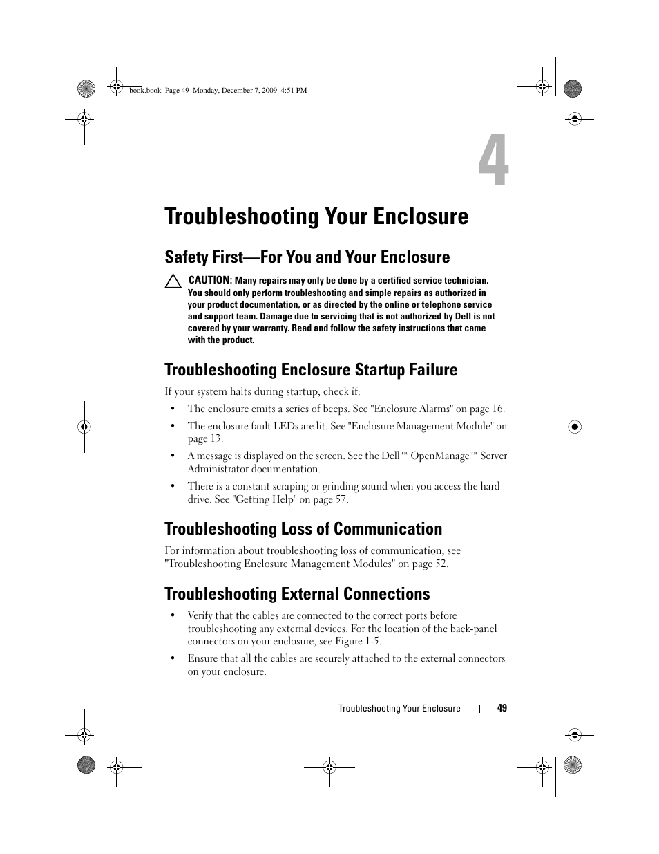 Troubleshooting your enclosure, Safety first-for you and your enclosure, Troubleshooting enclosure startup failure | Troubleshooting loss of communication, Troubleshooting external connections, Safety first—for you and your enclosure | Dell PowerVault MD1200 User Manual | Page 49 / 70