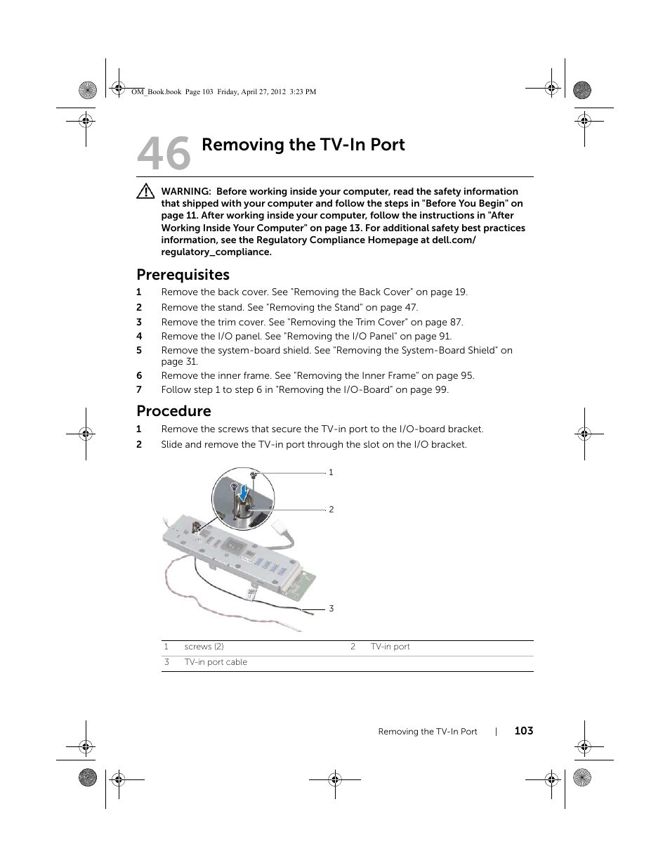 Removing the tv-in port, Prerequisites, Procedure | Dell XPS One 2710 (Mid 2012) User Manual | Page 103 / 166