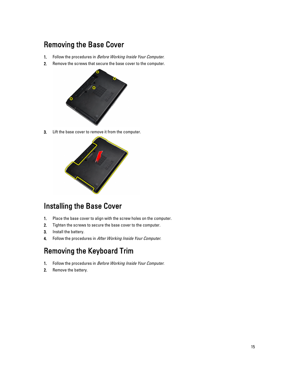 Removing the base cover, Installing the base cover, Removing the keyboard trim | Dell Latitude E6430 ATG (Mid 2012) User Manual | Page 15 / 87