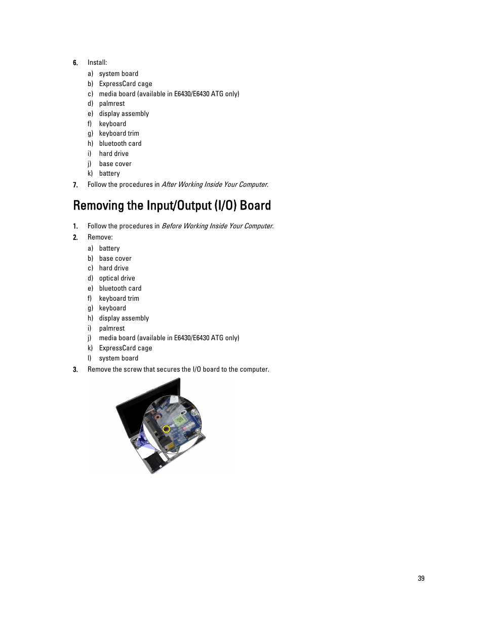 Removing the input/output (i/o) board | Dell Latitude E6430 ATG (Mid 2012) User Manual | Page 39 / 87