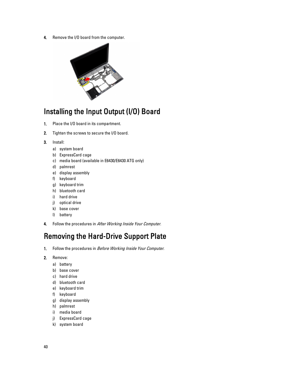 Installing the input output (i/o) board, Removing the hard-drive support plate | Dell Latitude E6430 ATG (Mid 2012) User Manual | Page 40 / 87