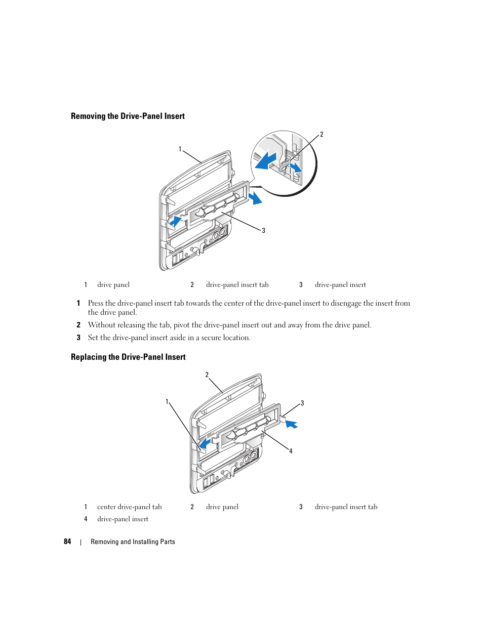 Removing the drive-panel insert, Replacing the drive-panel insert | Dell Dimension E520 User Manual | Page 84 / 162