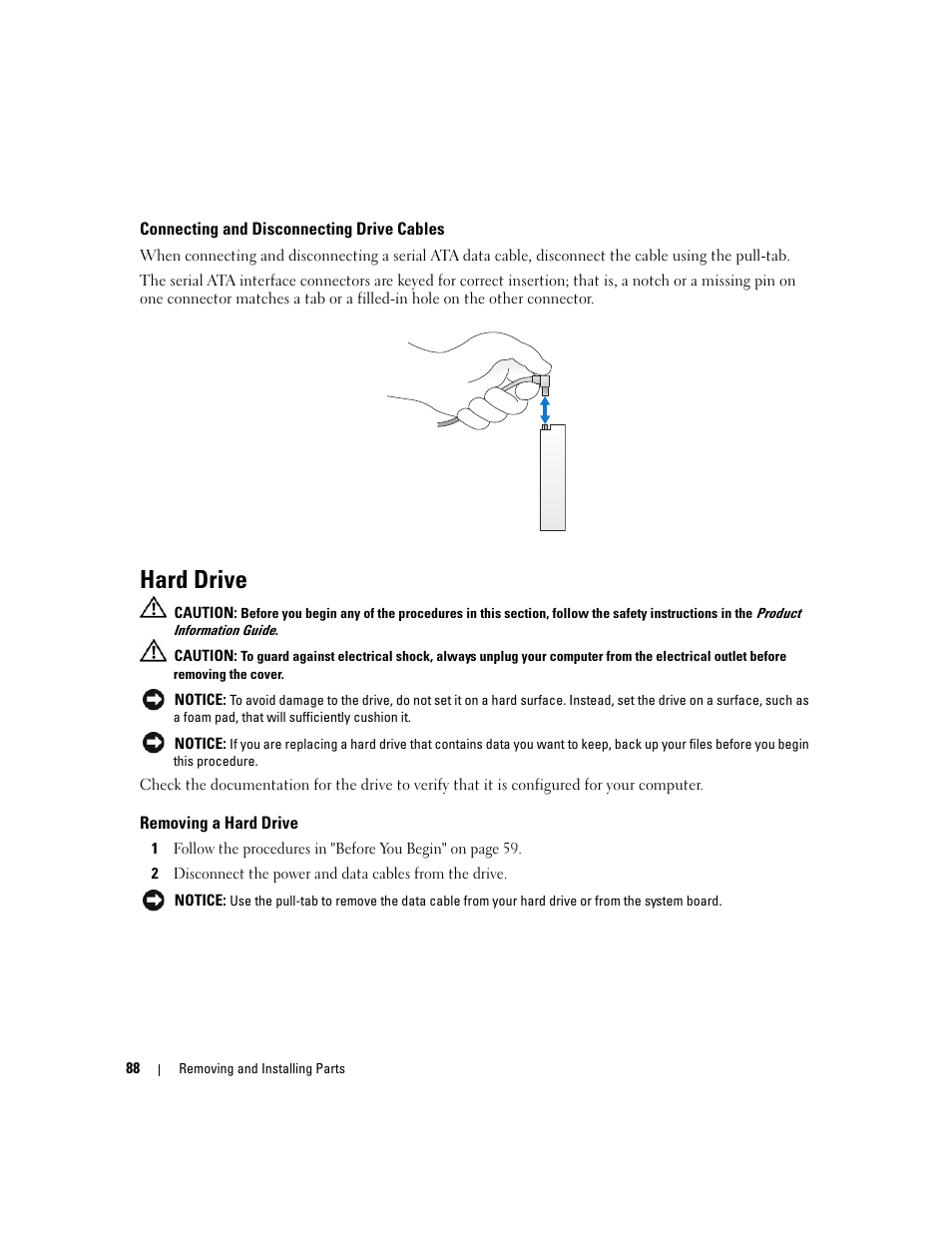 Connecting and disconnecting drive cables, Hard drive, Removing a hard drive | Ced (see "hard drive | Dell Dimension E520 User Manual | Page 88 / 162