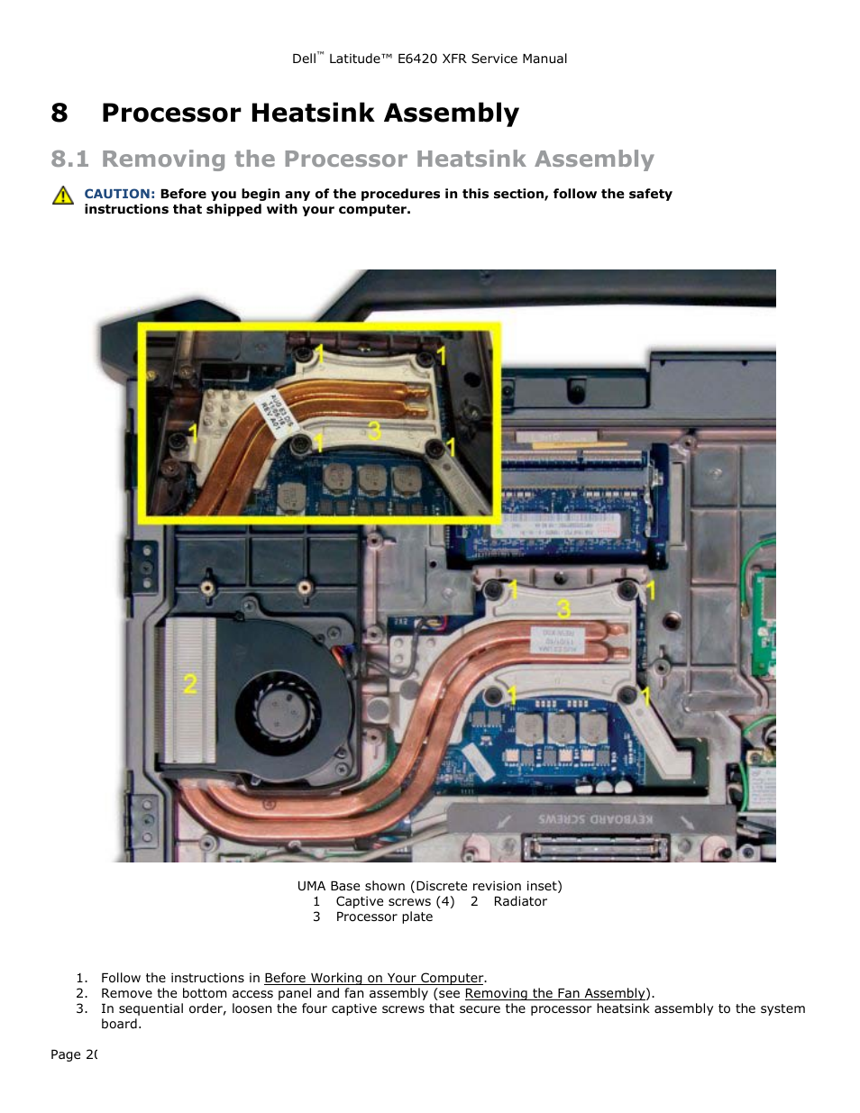 8 processor heatsink assembly, 1 removing the processor heatsink assembly, Processor heatsink assembly | Emoving the, Rocessor, Eatsink, Ssembly | Dell Latitude E6420 XFR (Early 2011) User Manual | Page 20 / 81