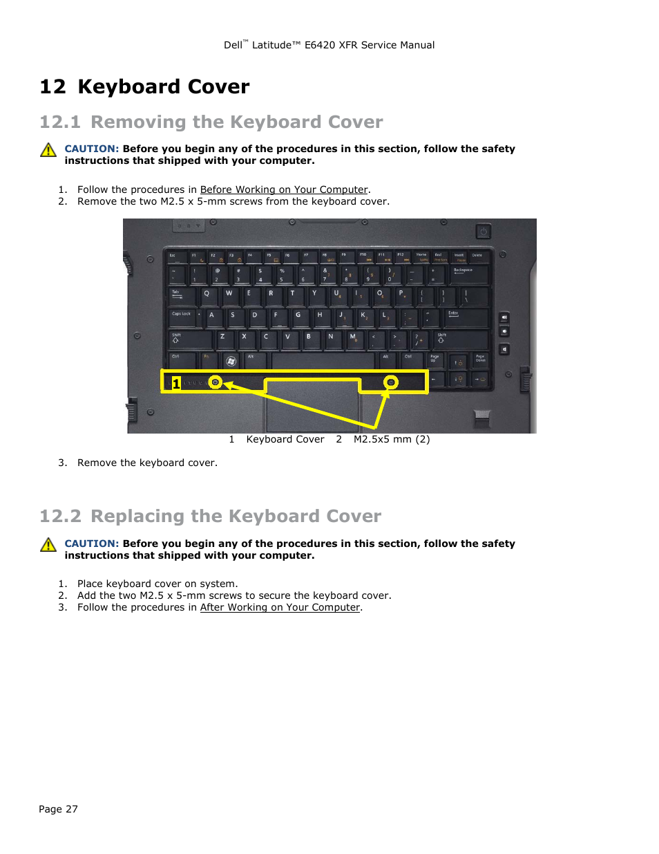 12 keyboard cover, 1 removing the keyboard cover, 2 replacing the keyboard cover | Keyboard cover, Emoving the, Eyboard, Over, Eplacing the | Dell Latitude E6420 XFR (Early 2011) User Manual | Page 27 / 81