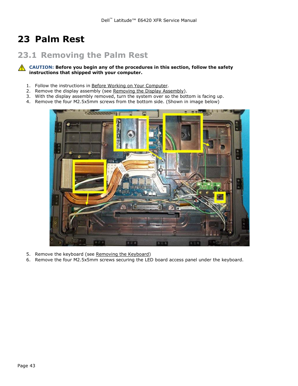 23 palm rest, 1 removing the palm rest, Palm rest | Emoving the | Dell Latitude E6420 XFR (Early 2011) User Manual | Page 43 / 81