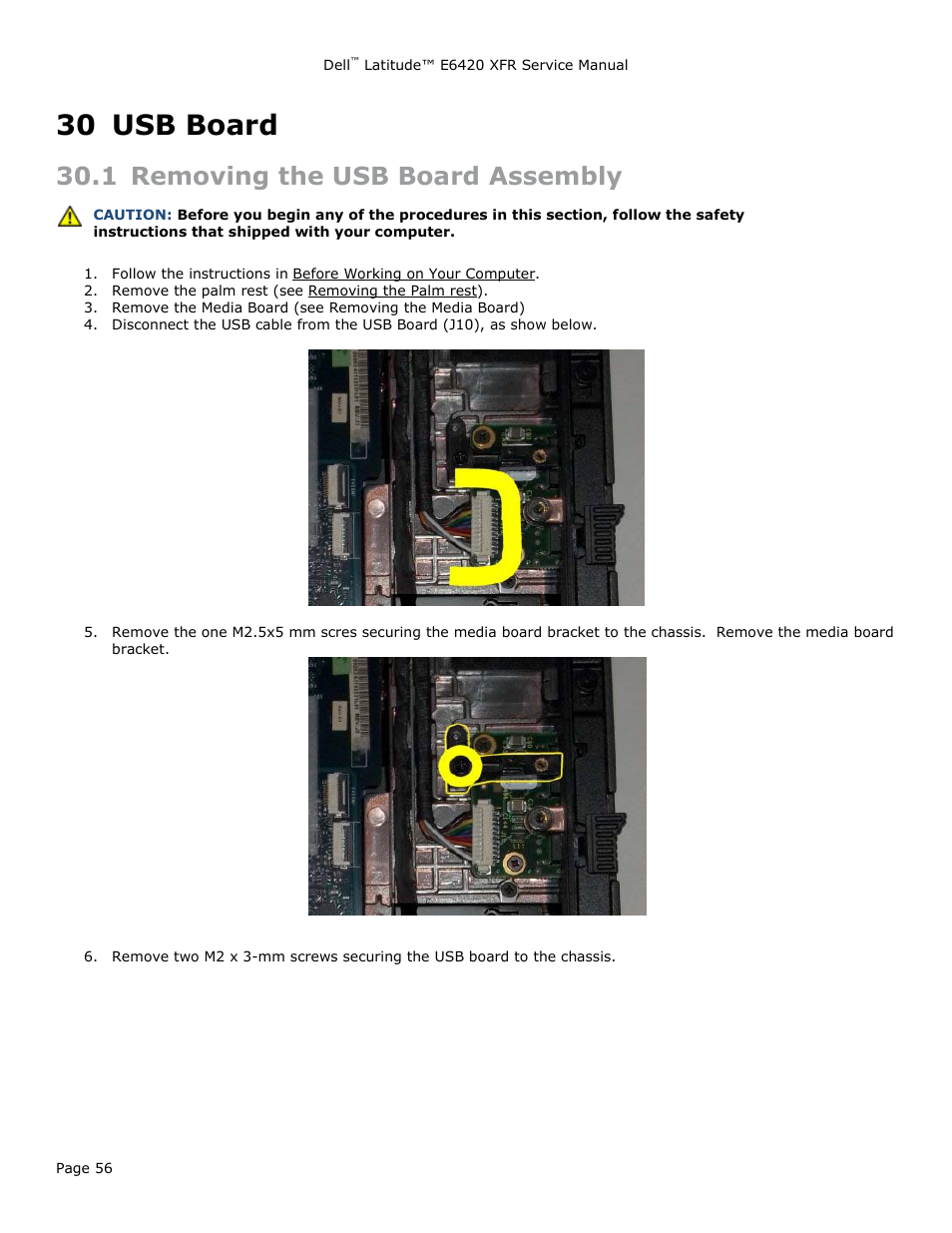 30 usb board, 1 removing the usb board assembly, Usb board | Emoving the, Oard, Ssembly | Dell Latitude E6420 XFR (Early 2011) User Manual | Page 56 / 81