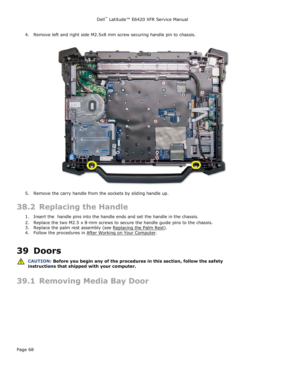 2 replacing the handle, 39 doors, 1 removing media bay door | Eplacing the, Andle, Doors, Emoving, Edia | Dell Latitude E6420 XFR (Early 2011) User Manual | Page 68 / 81