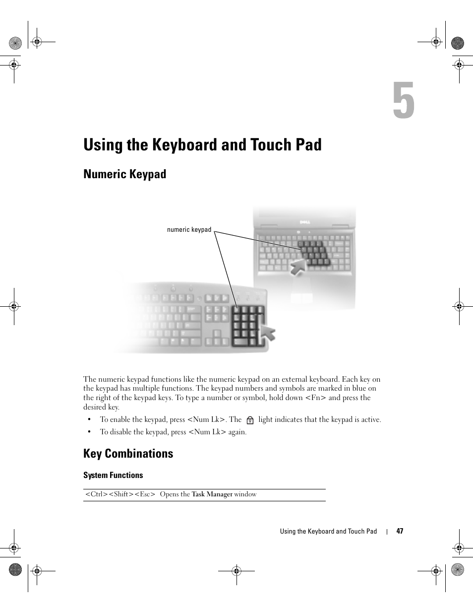 Using the keyboard and touch pad, Numeric keypad, Key combinations | System functions | Dell Inspiron XPS Gen 2 User Manual | Page 47 / 134