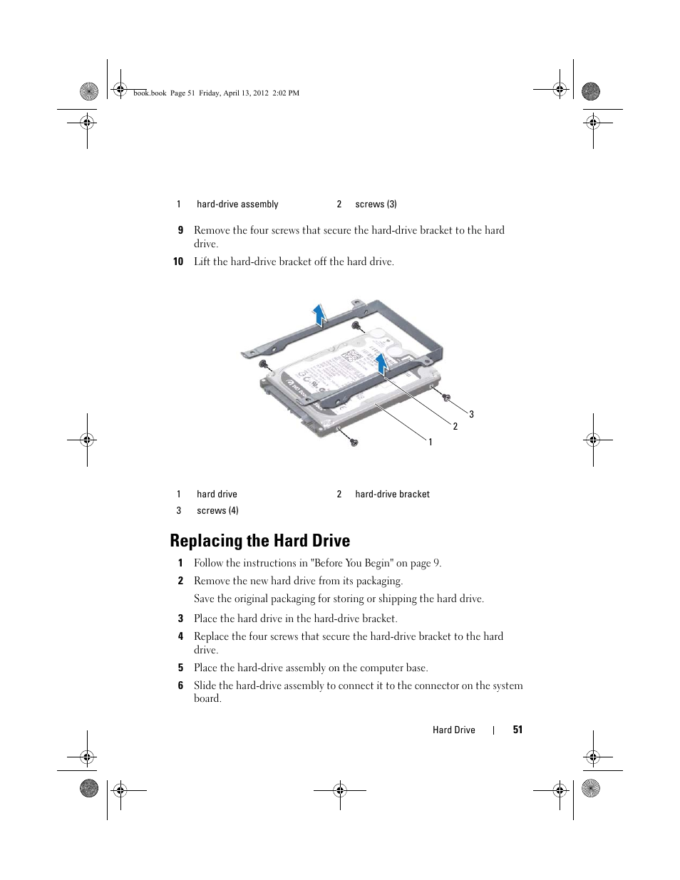 10 lift the hard-drive bracket off the hard drive, Replacing the hard drive, 2 remove the new hard drive from its packaging | 3 place the hard drive in the hard-drive bracket | Dell Inspiron 17R (N7110, Early 2011) User Manual | Page 51 / 116