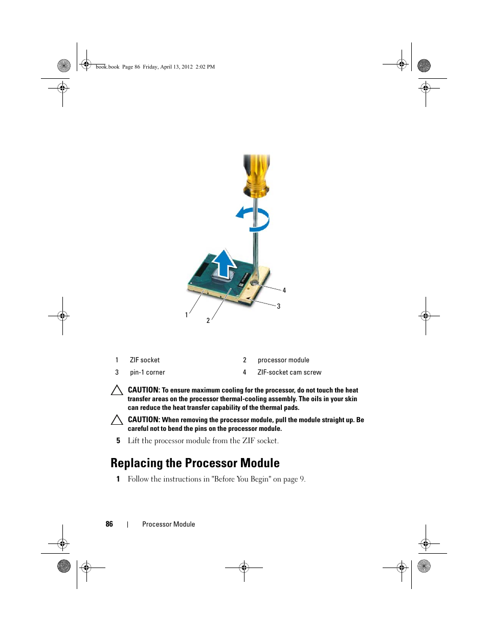 5 lift the processor module from the zif socket, Replacing the processor module | Dell Inspiron 17R (N7110, Early 2011) User Manual | Page 86 / 116