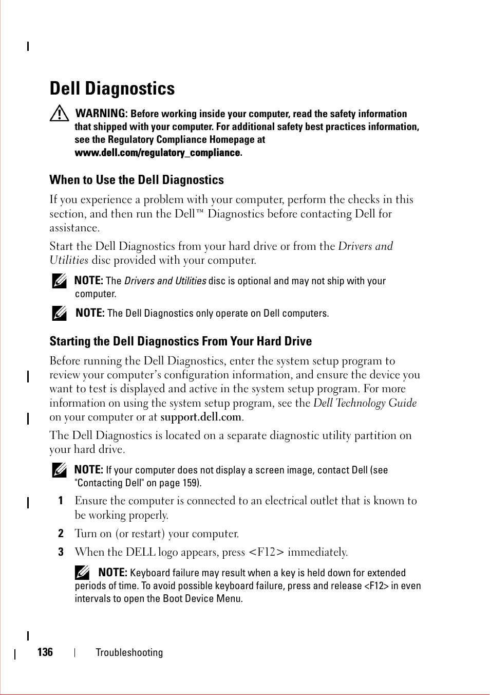 Dell diagnostics, When to use the dell diagnostics, Starting the dell diagnostics from your hard drive | 2 turn on (or restart) your computer | Dell OptiPlex 360 (Late 2008) User Manual | Page 136 / 160