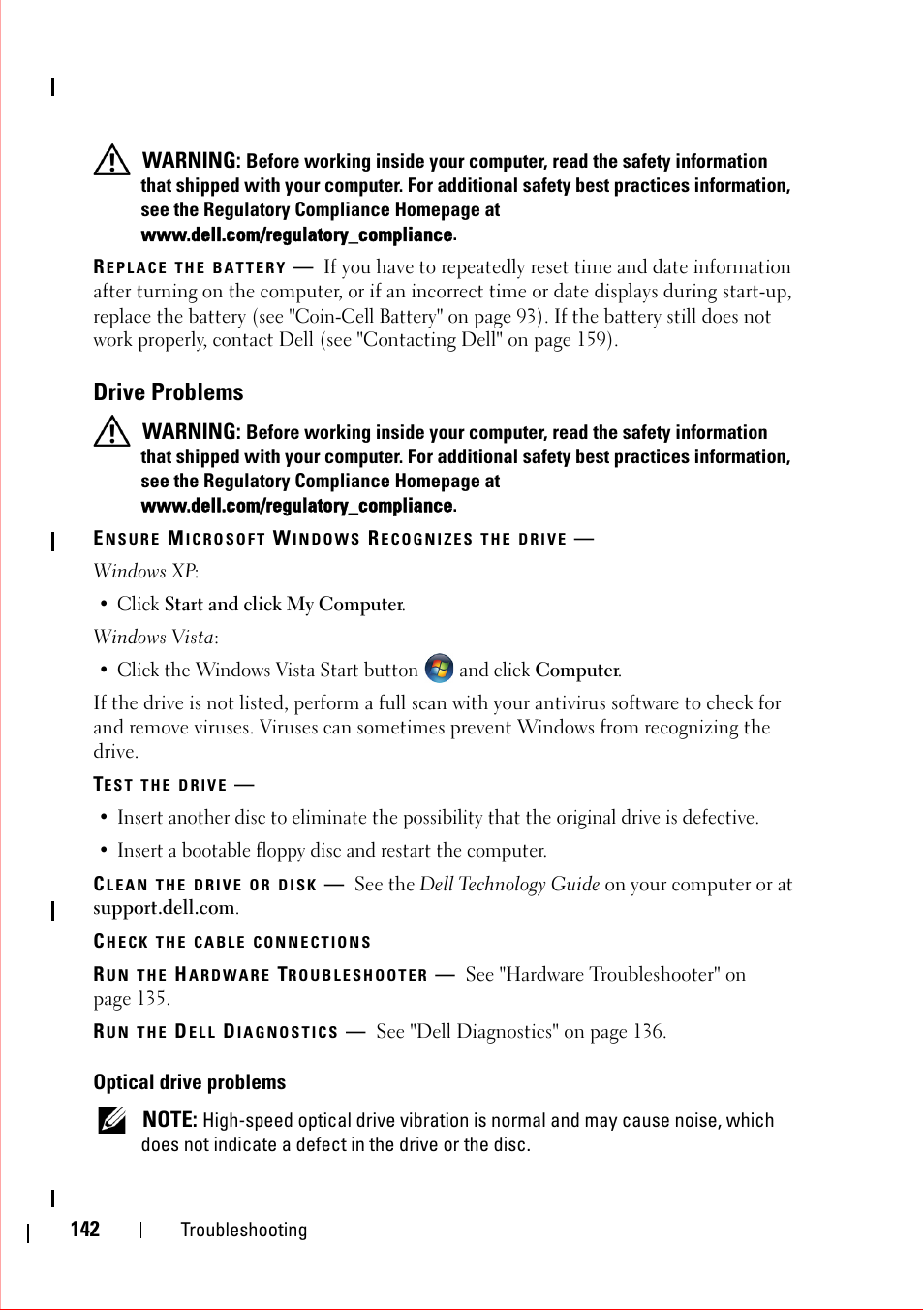 Replace the battery, Drive problems, Ensure microsoft windows recognizes the drive | Test the drive, Clean the drive or disk, Check the cable connections, Run the hardware troubleshooter, Run the dell diagnostics, Optical drive problems | Dell OptiPlex 360 (Late 2008) User Manual | Page 142 / 160