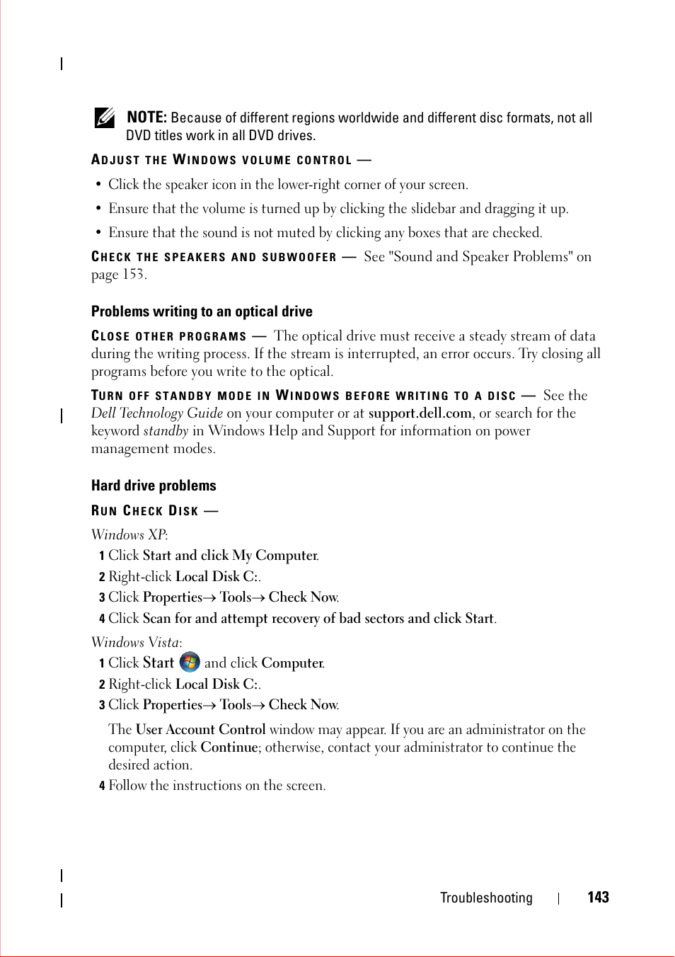 Adjust the windows volume control, Check the speakers and subwoofer, Problems writing to an optical drive | Close other programs, Hard drive problems, Run check disk, 1 click start and click my computer, 2 right-click local disk c, 3 click propertiesæ toolsæ check now, 1 click start and click computer | Dell OptiPlex 360 (Late 2008) User Manual | Page 143 / 160