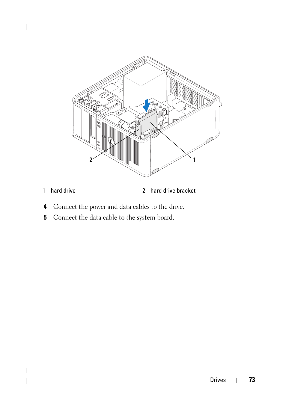 4 connect the power and data cables to the drive, 5 connect the data cable to the system board | Dell OptiPlex 360 (Late 2008) User Manual | Page 73 / 160